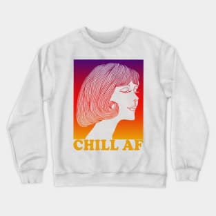 Chill AF // Original Vintage Styled Retro Girl Illustration Design Crewneck Sweatshirt